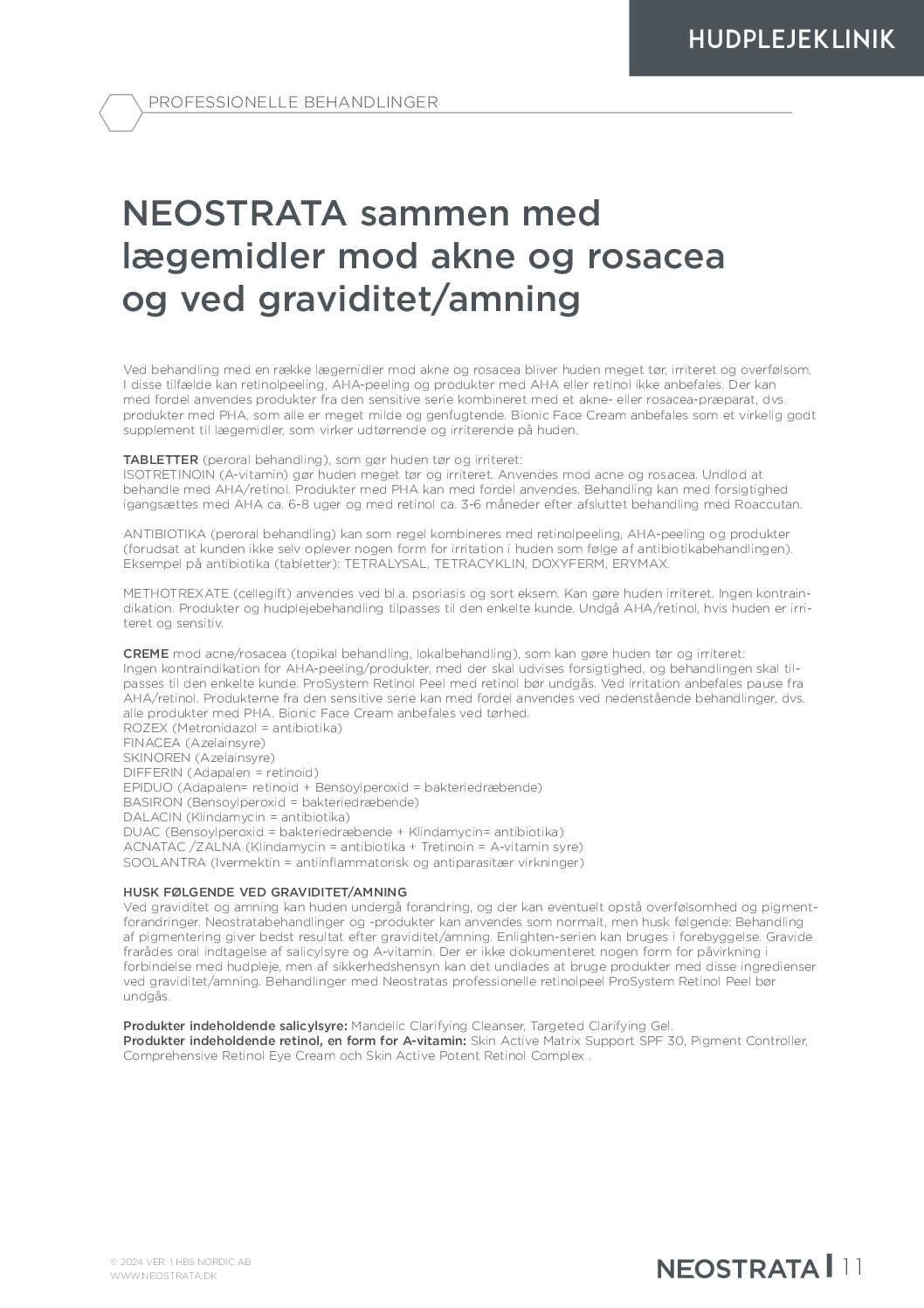 NEOSTRATA sammen med lægemidler
